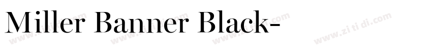 Miller Banner Black字体转换 Miller Banner Black字体转换